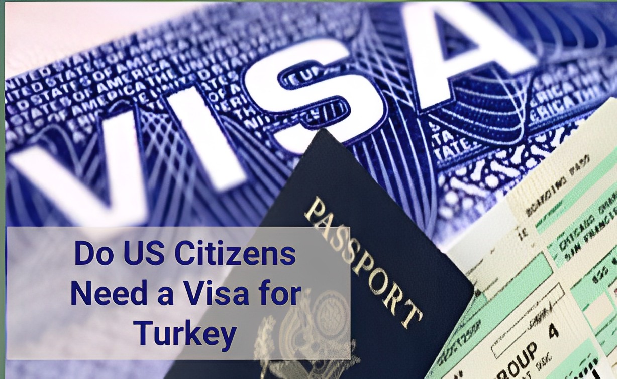 Do US Citizens Need a Visa for Turkey