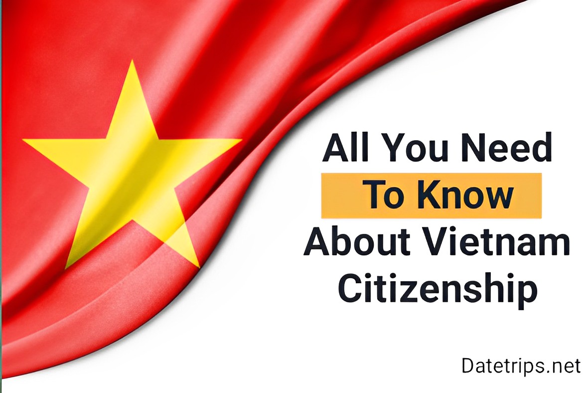 All You Need To Know About Vietnam Citizenship